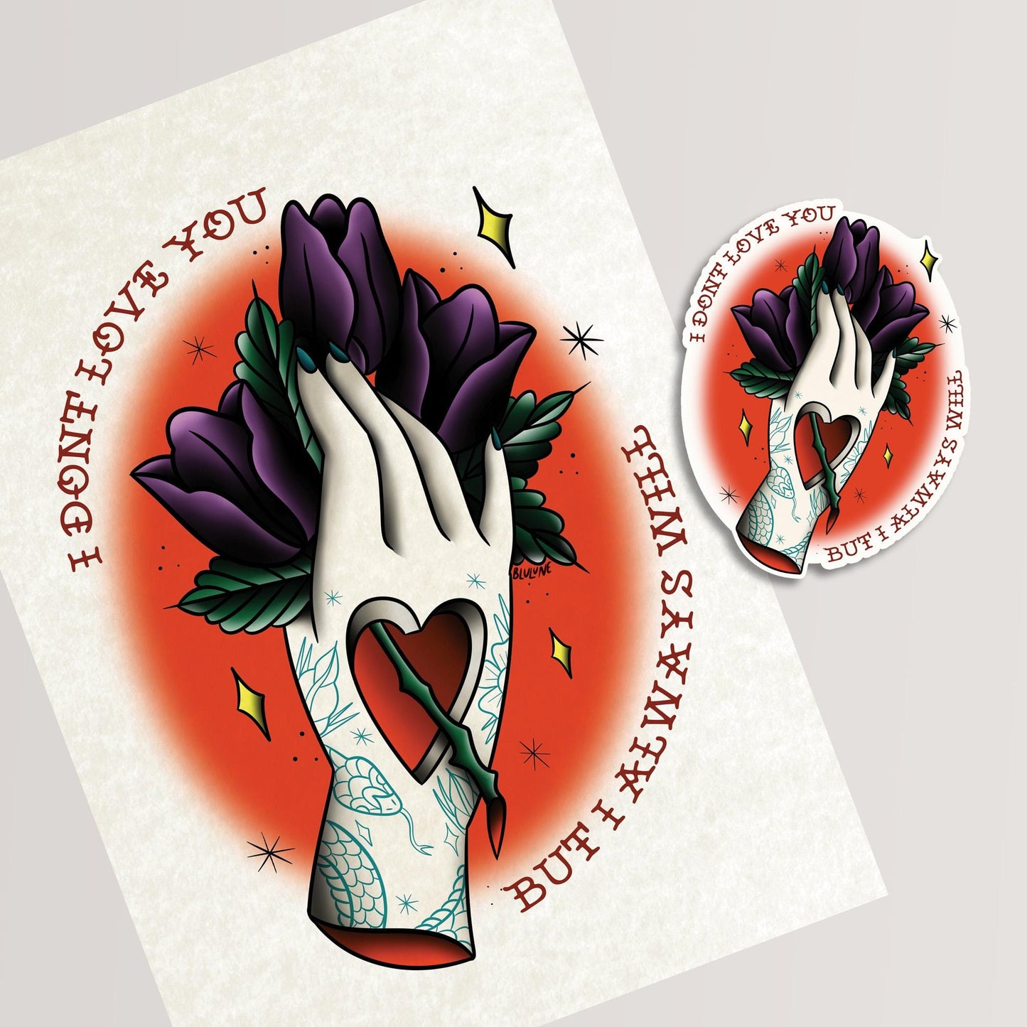 I Don't Love You, But I Always Will - Tattoo Style Art, Print, Sticker, Poster, Edgy Home Decor, Unique Hand drawn Art